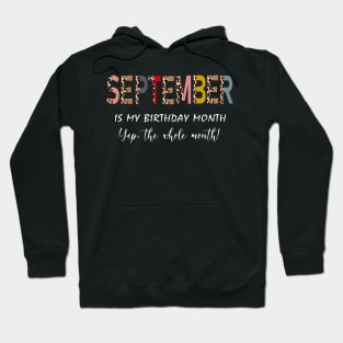 Leopard September Is My Birthday Month Yep The Whole Month Hoodie